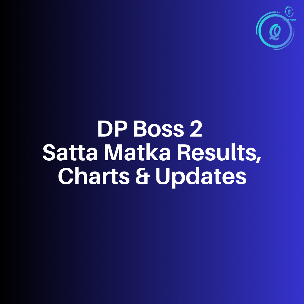 DP Boss 2 – Satta Matka Results, Charts & Updates