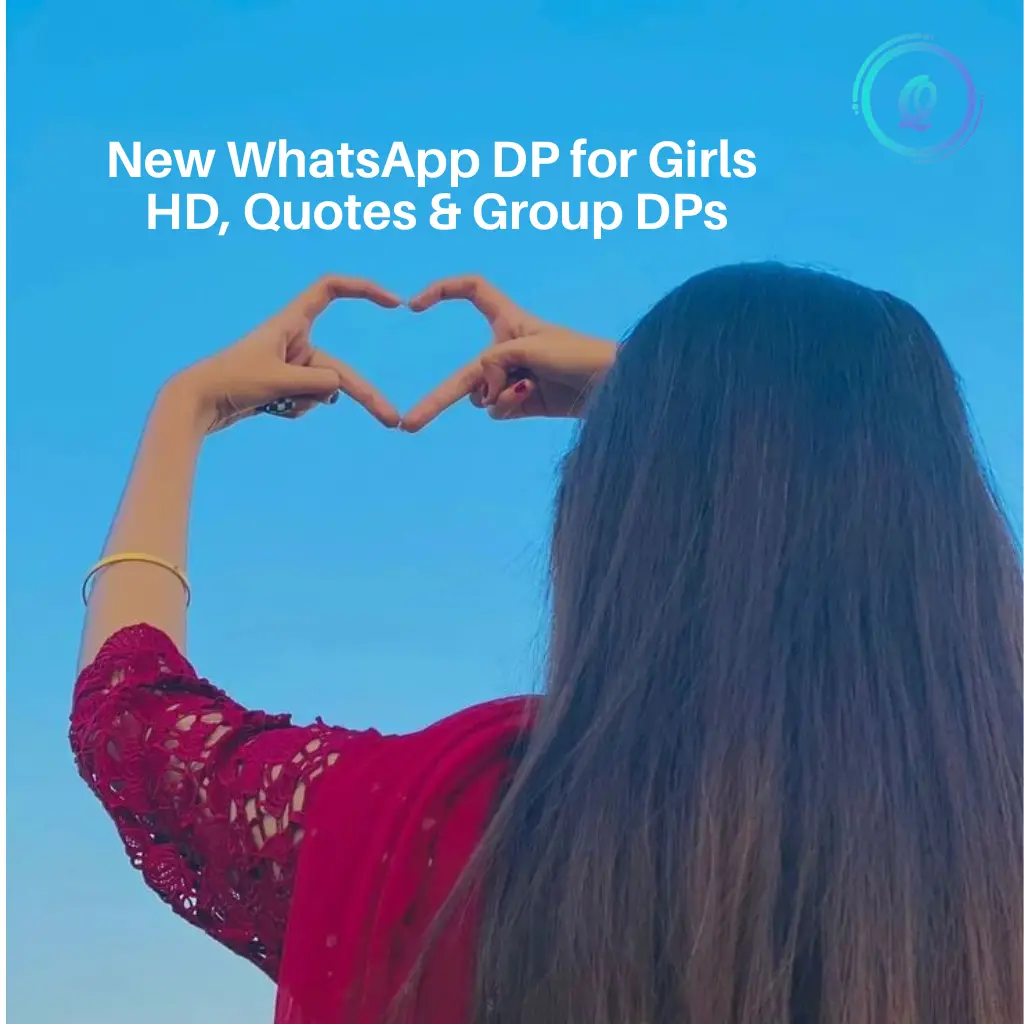 New Whatsapp DP for Girls