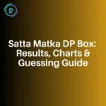 Satta Matka DP Box