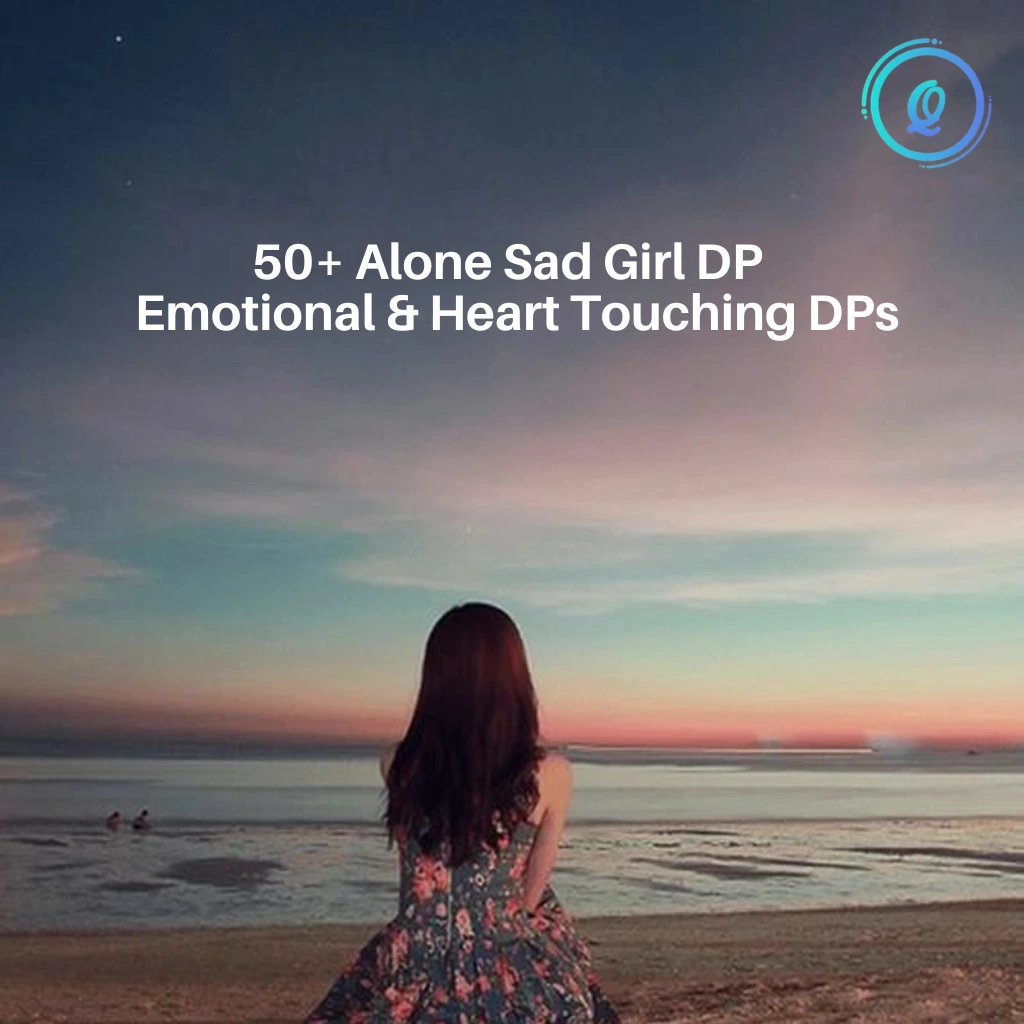 Alone Sad Girl DP