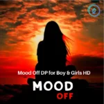 Mood Off DP for Boys and Girls