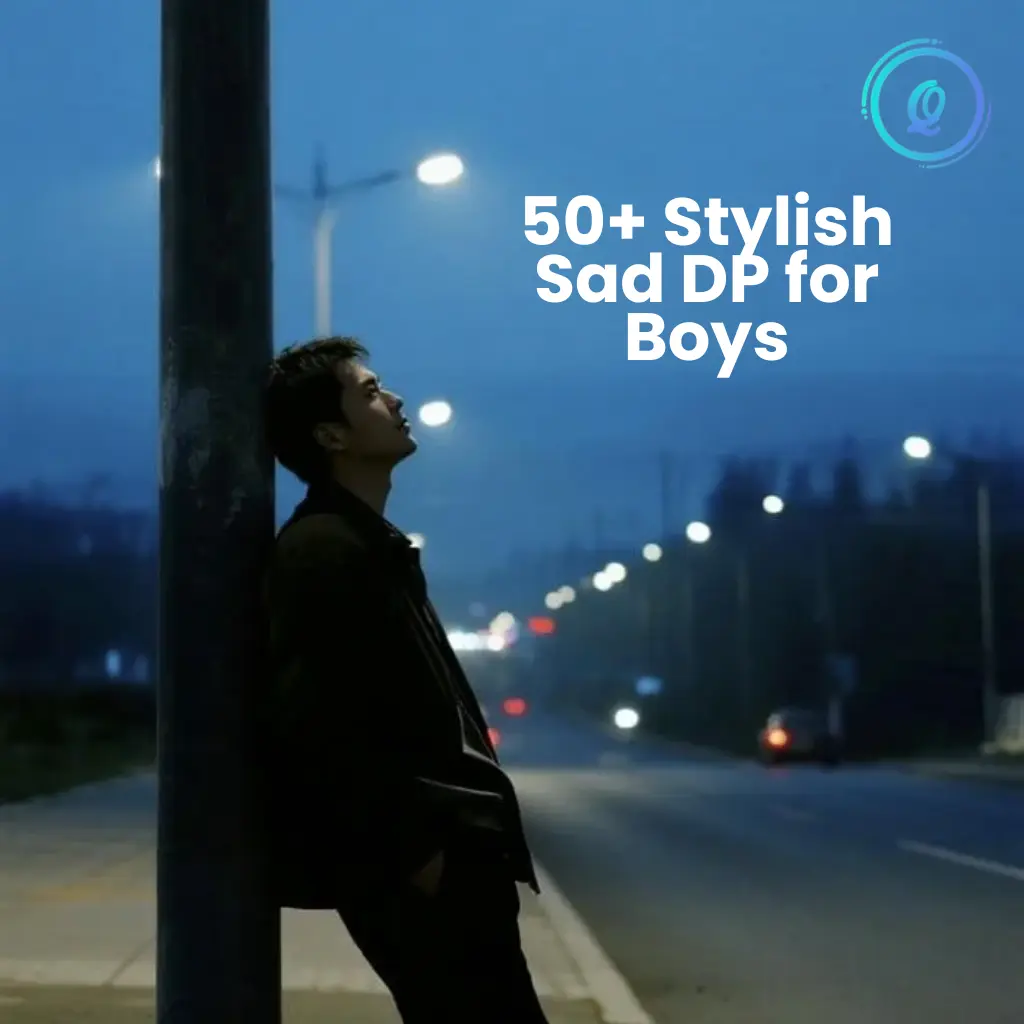 50+ Stylish Sad DP for Boys, Images, Photos, Wallpapers